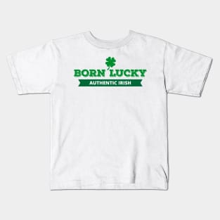 Born Lucky Authentic Irish Kids T-Shirt